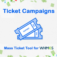 Ticket Campaigns - Mass Ticket Tool for WHMCS