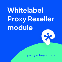 Whitelabel proxy reseller module