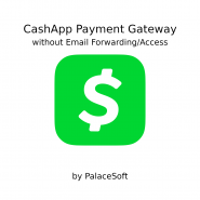 CashApp Payment Gateway without Email Forwarding/Access
