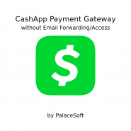 [SALE!] CashApp Payment Gateway without Email Forwarding/Access