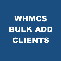 WHMCS Bulk Client Import Script