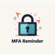 MFA Reminder